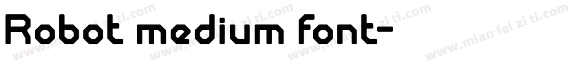 Robot medium font字体转换